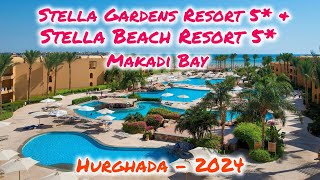 Stella Gardens Resort 5 amp Stella Beach Resort 5 Makadi Bay  Hurghada Egypt 🇪🇬 [upl. by Yrehc562]