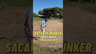 Sacar de búnker cuesta abajo y con talud delante golf [upl. by Miquela]