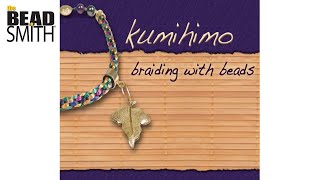 Kumihimo Braiding with Beads by Beadsmith [upl. by Norbie77]