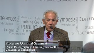 Qur’an Palaeography and the Fragments of the University of Birmingham by Prof Qasim alSamarrai [upl. by Daria]