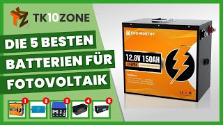 Die 5 besten Batterien für Fotovoltaik [upl. by Lanita]