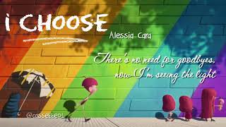 I Choose Alessia Cara The Willoughbys OST  Lyrics video Cassetteo1 [upl. by Sakram91]