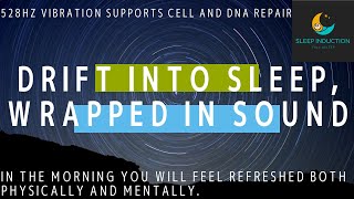 【528Hz Solfeggio Frequency】Sleep Music to Boost Melatonin and Repair Cells and DNA [upl. by Eremahs453]