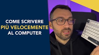 41 consigli su come scrivere più velocemente al computer [upl. by Enixam]