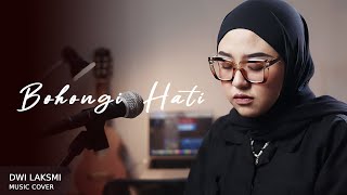 MAHALINI  Bohongi Hati Cover [upl. by Ttebroc193]