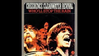 CCR  Wholl Stop the Rain [upl. by Alset]