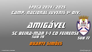 Duarte Simões CAMP NAC JUV SUB17 1ªDIV 2024 25 AMIGÁVEL 14SET24 SC BEIRAMAR S19 11 CD FEIRENSE S17 [upl. by Ydnis687]