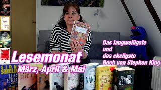 152 LESEMONAT März April amp Mai  Das LANGWEILIGSTE und das EKELIGSTE Buch von STEPHEN KING [upl. by Anma]