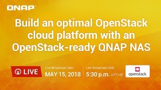 Build an optimal OpenStack cloud platform with an OpenStackready QNAP NAS [upl. by Saihtam]