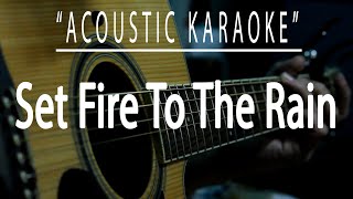 Set fire to the rain  Adele Acoustic karaoke [upl. by Akceber]