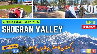 Exploring Beautiful Shogran Valley Pakistan 🇵🇰  EP 8 [upl. by Dygal949]