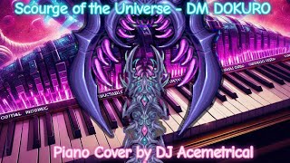 Scourge of the Universe  DM DOKURO Piano Cover by DJ Acemetrical [upl. by Meeker]