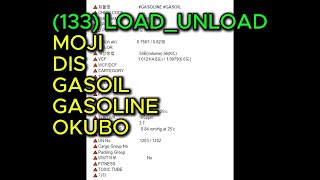 133 LOAD UNLOAD MOJI DIS GASOIL GASOLINE OKUBO [upl. by Ati]