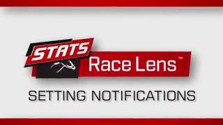 STATS Race Lens Tutorial  Setting Notifications [upl. by Tterrej120]