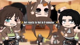 Aot reacts to Aot in 9 minutes ll Not og ll Some EreriRiren ll [upl. by Melissa357]