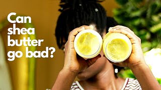 How to Know if SHEA BUTTER Has Gone BAD [upl. by Aklog149]