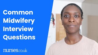 Common Midwifery Interview Questions And How To Answer Them [upl. by Teiv]