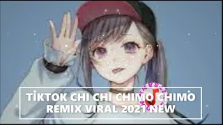 🎶TIKTOK CHI CHI CHIMO CHIMO REMIX VIRAL 2021 NEW🎶 [upl. by Psyche370]