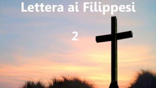 Audio Bibbia in italiano ✥ 11 Lettera ai Filippesi ✥ [upl. by Lenaj931]