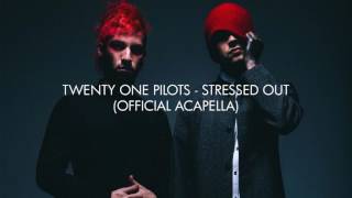 twenty one pilots  Stressed Out Official AcapellaVocals Only [upl. by Yuma154]