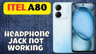 itel A80 Headphone Jack not Working  Earphone Connection Problem new [upl. by Lepine]