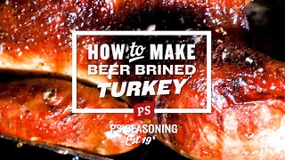 How to Beer Brined Turkey  The Juiciest Turkey Weve Ever Made [upl. by Adnomar]