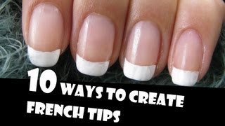 10 WAYS TO CREATE FRENCH TIPS MANICURES  GIVEAWAY WINNERS  HOW TO BASICS  NAIL ART [upl. by Landy657]