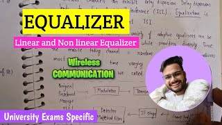 Equalizer in wireless communication  Linear and non linear Equalizer [upl. by Enelia]