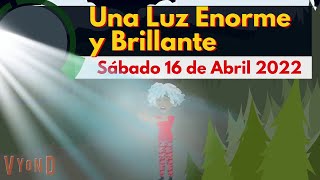 🔴Misionero Adventista Niños  16 de Abril 2022 Una Luz Enorme y Brillante [upl. by Jerad]