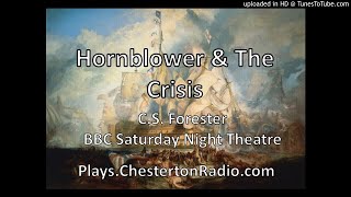 Hornblower and the Crisis  CS Forester  BBC Saturday Night Theatre [upl. by Fortier]