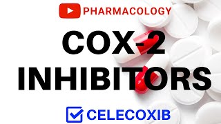 COX 2 Inhibitors Made Easy  Celecoxib  Pharmacology  All You Need To Know [upl. by Godding]