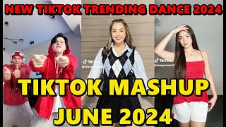 TIKTOK DANCE MASHUP JUNE 2024  TIKTOK DANCE TREND 2024 [upl. by Elspet]