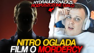 NITRO OGLĄDA FILM O MORDERCY HYDRAULIK ZNALAZŁ ROZPUSZCZONE CIAŁO [upl. by Bezanson]