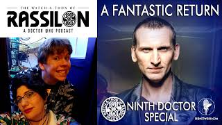 The WatchAThon of Rassilon Ninth Doctor Special A Fantastic Return Charles Dickens Persevering [upl. by Thetis]