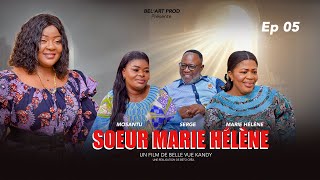 SOEUR MARIE HÉLÉNE EPISODE 5 Nouveau Film congolais BelArt Prod Septembre 2024 [upl. by Aryc814]