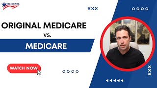 Original Medicare vs Medicare Advantage [upl. by Nilram]