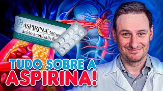 ASPIRINA Tudo sobre o ÁCIDO ACETILSALICÍLICO  AAS [upl. by Meave]