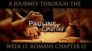 Pauline Epistles  Romans Chapter 13 [upl. by Moritz88]