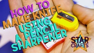 Few ways how to make knife using a pencil sharpener DIY Idea [upl. by Byrdie]