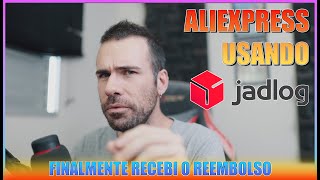 REEMBOLSO DO OBJETO APREENDIDO POR ORGÃƒO DE FISCALIZAÃ‡ÃƒO SAIU  ALIEXPRESS COMEÃ‡OU A USAR JADLOG ðŸ˜± [upl. by Anuait913]