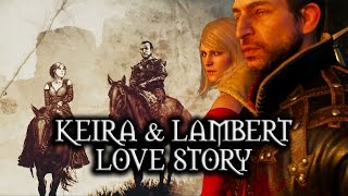 The Witcher 3 Wild Hunt  Keira amp Lambert Love Story [upl. by Nywde]