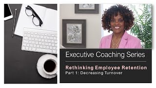 Rethinking Employee Retention amp Turnover [upl. by Eey]