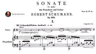 Robert Schumann  Violin Sonata No 1 Op 105 1851 [upl. by Ataner953]