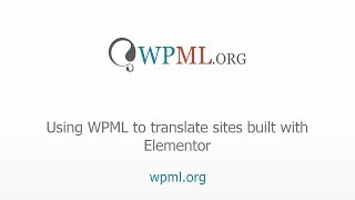 Using WPML to translate your pages built with Elementor [upl. by Colwin]