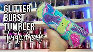 Glitter Burst Tumbler Tutorial [upl. by Mahgirb]