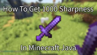 How To Get Sharpness 1000 Sword in Minecraft Java 1211 [upl. by Ultun]