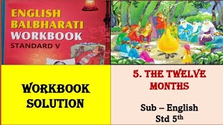 5 THE TWELVE MONTHS Workbook SolutionQuestion and answers  Std 5th  English Balbharati [upl. by Clapp]