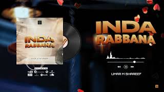 Umar M Shareef  Inda Rabbana  Official Audio [upl. by Ahseinod]