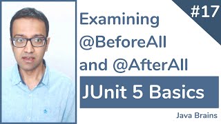 JUnit 5 Basics 17  Examining BeforeAll and AfterAll [upl. by Lynelle797]