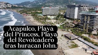 Acapulco Hotel Princess Playa del Revolcadero Diamante tras el huracán John [upl. by Eiramlehcar]